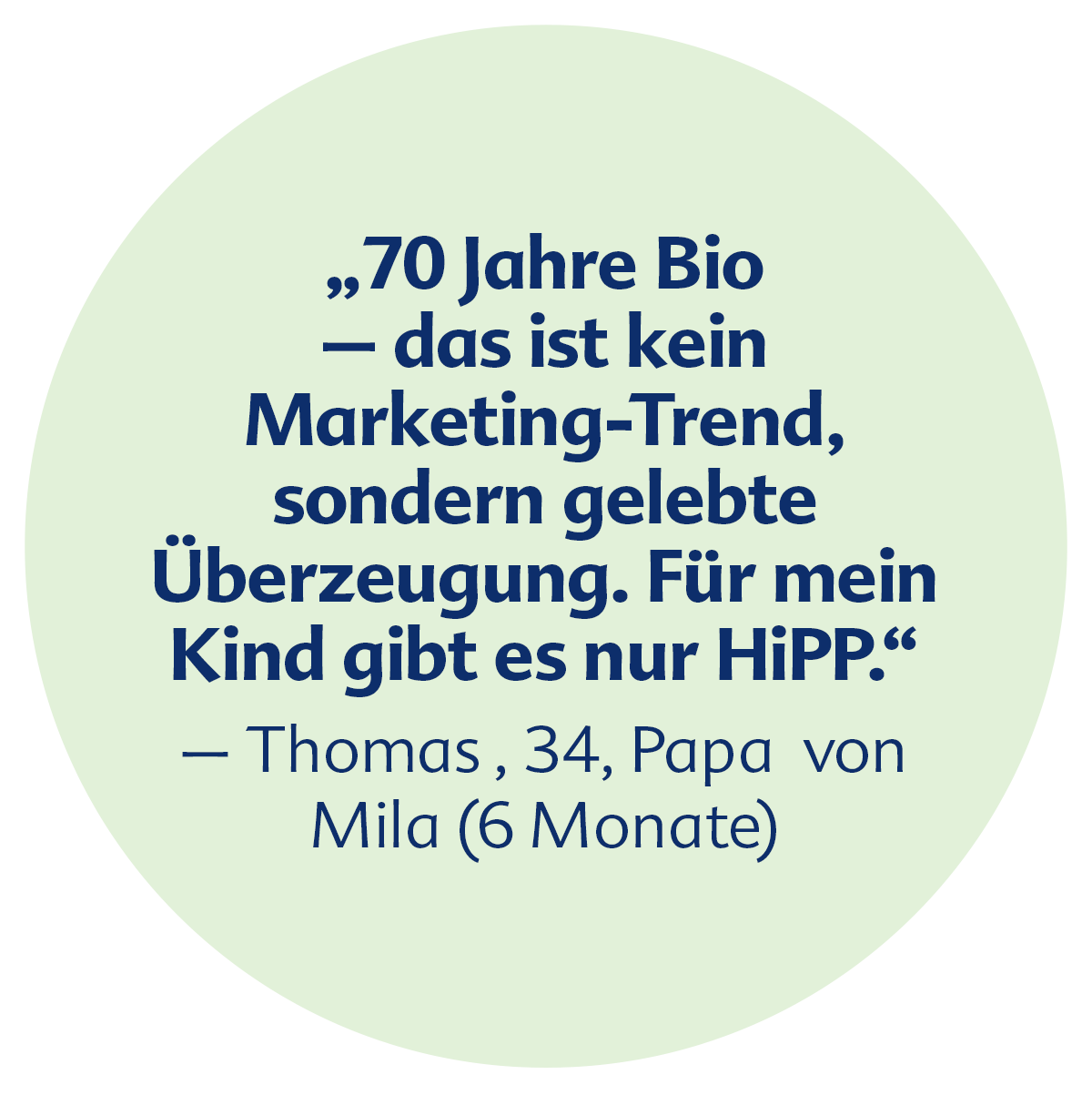 Der 34-jährige Thomas, Vater einer 6 Monate alten Tochter namens Mila, lehnt das Konzept einer 70-jährigen Lebensbilanz ab und zieht ein einfaches Leben den Marketingtrends vor.